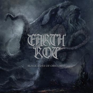 Earth Rot - Black Tides Of Obscurity in der Gruppe CD / Hårdrock bei Bengans Skivbutik AB (3744551)