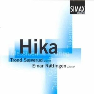 Sæverudtrond/Einar Røttingen - Hika (Grieg,Debussy,Takemitsu,Crumb in der Gruppe CD / Klassiskt bei Bengans Skivbutik AB (3744626)