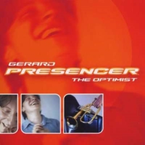 Presencer Gerard - The Optimist in der Gruppe MUSIK / SACD / Jazz bei Bengans Skivbutik AB (3744896)