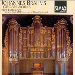 Nordstogakåre - Brahms:Organ Works in der Gruppe CD bei Bengans Skivbutik AB (3744967)