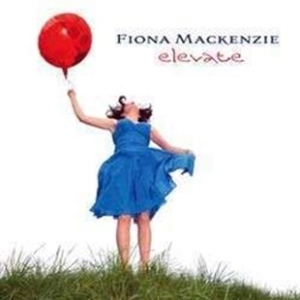 Mackenzie Fiona - Elevate in der Gruppe VINYL bei Bengans Skivbutik AB (3745792)