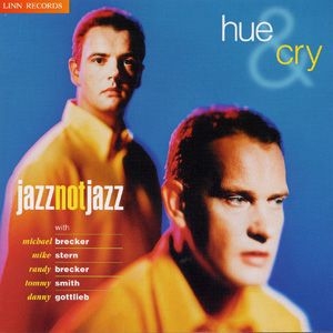 Hue And Cry - Jazz Not Jazz in der Gruppe Externt_Lager / Naxoslager bei Bengans Skivbutik AB (3746127)