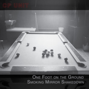 Cp Unit - One Foot On The Ground Smoking Mirr in der Gruppe CD / Jazz bei Bengans Skivbutik AB (3746588)