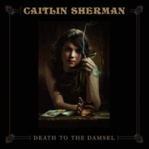 Sherman Caitlin - Death To The Damsel in der Gruppe CD / Pop-Rock bei Bengans Skivbutik AB (3746592)