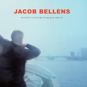 Jacob Bellens - My Heart Is Hungry And The Days Go in der Gruppe VINYL / Pop-Rock bei Bengans Skivbutik AB (3746951)