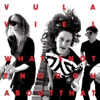 Vula Viel - What's Not Enough About That in der Gruppe VINYL / Elektroniskt,World Music bei Bengans Skivbutik AB (3747652)