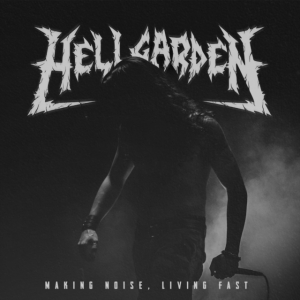 Hellgarden - Making Noise, Living Fast in der Gruppe CD / Hårdrock bei Bengans Skivbutik AB (3747692)