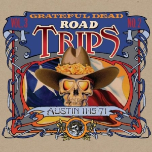 Grateful Dead - Road Trips Vol.2 No.2 - Austin 1971 in der Gruppe CD / Pop-Rock bei Bengans Skivbutik AB (3747704)