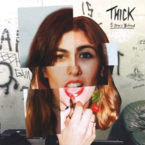Thick - 5 Years Behind in der Gruppe VINYL / Pop-Rock bei Bengans Skivbutik AB (3755646)
