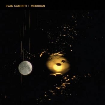 Caminiti Evan - Meridian in der Gruppe VINYL / Bestseller bei Bengans Skivbutik AB (3755799)