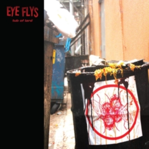 Eye Flys - Tub Of Lard in der Gruppe VINYL / Hårdrock bei Bengans Skivbutik AB (3755826)