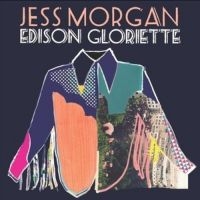 Morgan Jess - Edison Gloriette in der Gruppe CD / Pop-Rock bei Bengans Skivbutik AB (3755868)