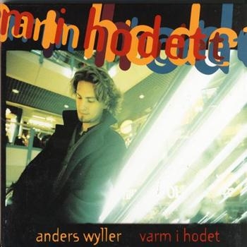 Wyller Anders - Varm I Hodet in der Gruppe CD / Pop bei Bengans Skivbutik AB (3755877)