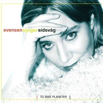 Grethe Svensen - Svensen Synger Eidsvåg in der Gruppe CD / Pop bei Bengans Skivbutik AB (3757018)