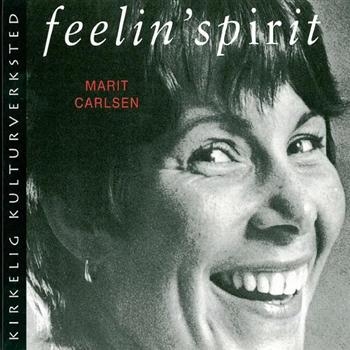 Carlsen Marit - Feelin' Spirit in der Gruppe CD / Pop bei Bengans Skivbutik AB (3757069)