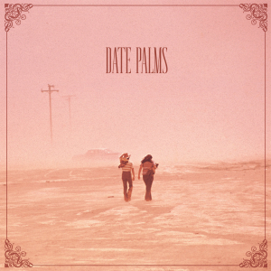 Date Palms - The Dusted Sessions in der Gruppe CD / Pop-Rock bei Bengans Skivbutik AB (3757712)