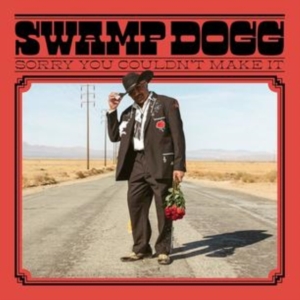 Swamp Dogg - Sorry You Couldn't Make It in der Gruppe VINYL / Country bei Bengans Skivbutik AB (3758286)