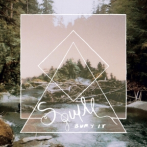 Squill - Bury It in der Gruppe Övrigt /  bei Bengans Skivbutik AB (3759486)