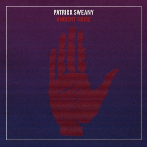 Sweany Patrick - Ancient Noise in der Gruppe VINYL bei Bengans Skivbutik AB (3759500)