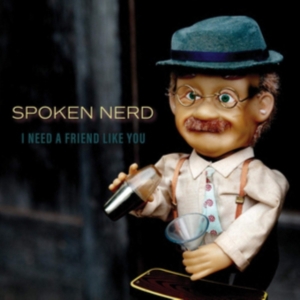 Spoken Nerd - I Need A Friend Like You in der Gruppe VINYL / Hip Hop-Rap,Pop-Rock bei Bengans Skivbutik AB (3759507)