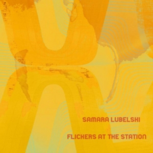 Lubelski Samara - Flickers At The Station in der Gruppe VINYL / Jazz,Pop-Rock bei Bengans Skivbutik AB (3759518)