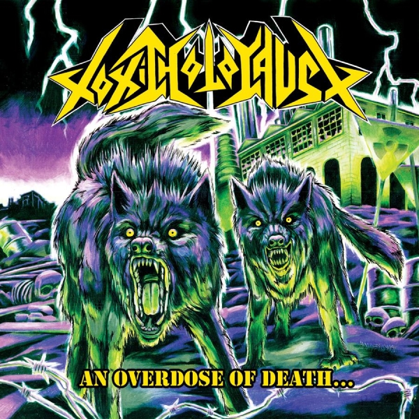 Toxic Holocaust - An Overdose Of Death.. in der Gruppe VINYL / Hårdrock bei Bengans Skivbutik AB (3759532)