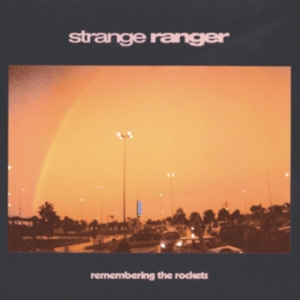 Strange Ranger - Remembering The Rockets in der Gruppe CD bei Bengans Skivbutik AB (3759591)