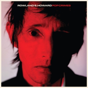 Howard Roland S. - Pop Crimes in der Gruppe CD / Pop-Rock bei Bengans Skivbutik AB (3759613)