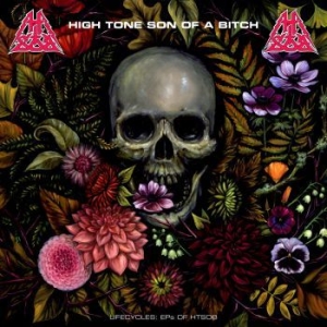 High Tone Son Of A Bitch - Lifecycles: Eps Of Htsob in der Gruppe CD bei Bengans Skivbutik AB (3759903)
