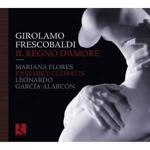 Girolamo Frescobaldi - Frescobaldi / Il Regno Damore in der Gruppe CD bei Bengans Skivbutik AB (3760529)