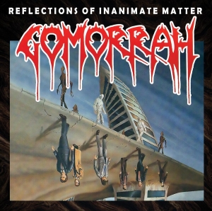 Gomorrah - Reflections Of Inanimate Matter in der Gruppe CD / Hårdrock bei Bengans Skivbutik AB (3760798)