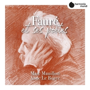 Marc Mauillon - Faure Et Ses Poetes in der Gruppe CD / Klassiskt,Övrigt bei Bengans Skivbutik AB (3760938)