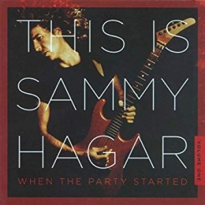 Sammy Hagar - This Is Sammy Hagar: When The Party in der Gruppe CD / Pop-Rock bei Bengans Skivbutik AB (3761679)