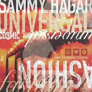 Sammy Hagar - Cosmic Universal Fashion in der Gruppe CD / Pop-Rock bei Bengans Skivbutik AB (3761681)