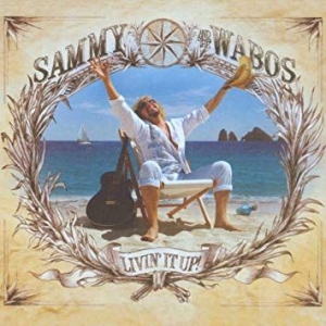 Sammy Hagar The Wabos - Livin' It Up! in der Gruppe CD bei Bengans Skivbutik AB (3761683)
