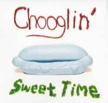 Chooglin - Sweet Time in der Gruppe CD / Rock bei Bengans Skivbutik AB (3762102)