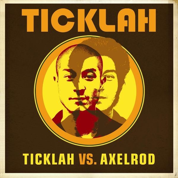 Ticklah Vs Axelrod - Ticklah Vs Axelrod in der Gruppe CD / Reggae bei Bengans Skivbutik AB (3762120)