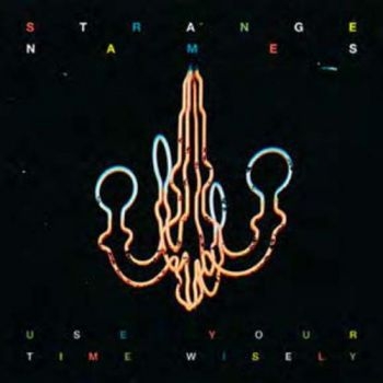 Strange Names - Use Your Time Wisely in der Gruppe CD / Rock bei Bengans Skivbutik AB (3762124)