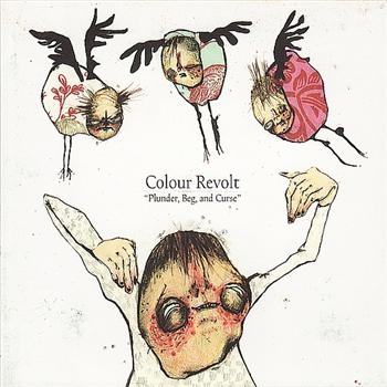 Colour Revolt - Plunder, Beg & Curse in der Gruppe CD / Rock bei Bengans Skivbutik AB (3762127)