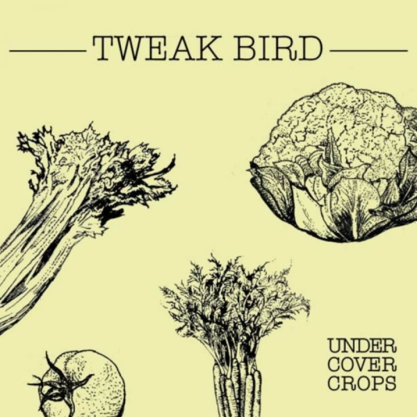 Tweak Bird - Undercover Crops in der Gruppe CD / Rock bei Bengans Skivbutik AB (3762187)