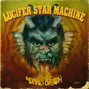 Lucifer Star Machine - The Devil's Breath Cd in der Gruppe CD / Pop-Rock,Reggae,Svensk Musik bei Bengans Skivbutik AB (3762247)