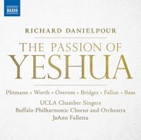 Danielpour Richard - The Passion Of Yeshua in der Gruppe Externt_Lager / Naxoslager bei Bengans Skivbutik AB (3762790)