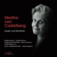 Castelberg Martha Von - Songs & Motets in der Gruppe Externt_Lager / Naxoslager bei Bengans Skivbutik AB (3763352)