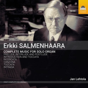 Salmenhaara Erkki - Complete Music For Organ Solo in der Gruppe Externt_Lager / Naxoslager bei Bengans Skivbutik AB (3763357)