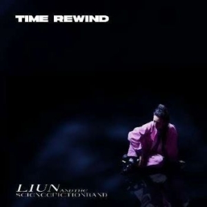 Liun & The Science Fiction Band - Time Rewind in der Gruppe CD bei Bengans Skivbutik AB (3763362)