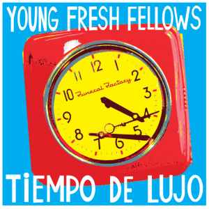 Young Fresh Fellows - Tiempo De Lujo in der Gruppe VINYL / Rock bei Bengans Skivbutik AB (3763633)
