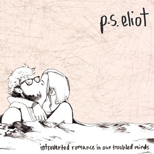 P.S. Eliot - Introverted Romance In Our Troubled in der Gruppe VINYL / Pop-Rock bei Bengans Skivbutik AB (3763683)