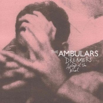 Ambulars The - Dreamers Asleep At The Wheel in der Gruppe VINYL / Rock bei Bengans Skivbutik AB (3763688)