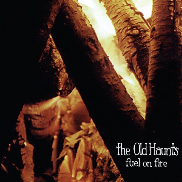 Old Haunts The - Fuel On Fire in der Gruppe VINYL / Pop-Rock bei Bengans Skivbutik AB (3763836)