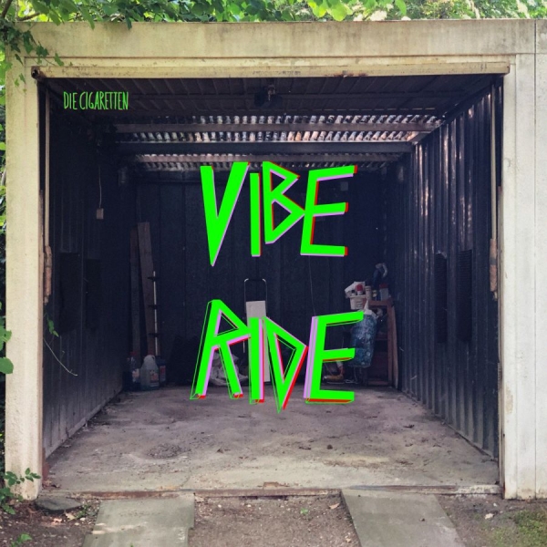 Die Cigaretten - Vibe Ride in der Gruppe VINYL / Rock bei Bengans Skivbutik AB (3763869)